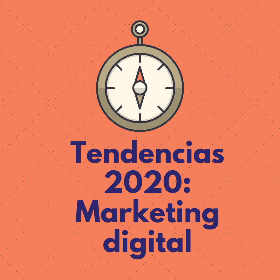 10 tendencias del 2020 en marketing online