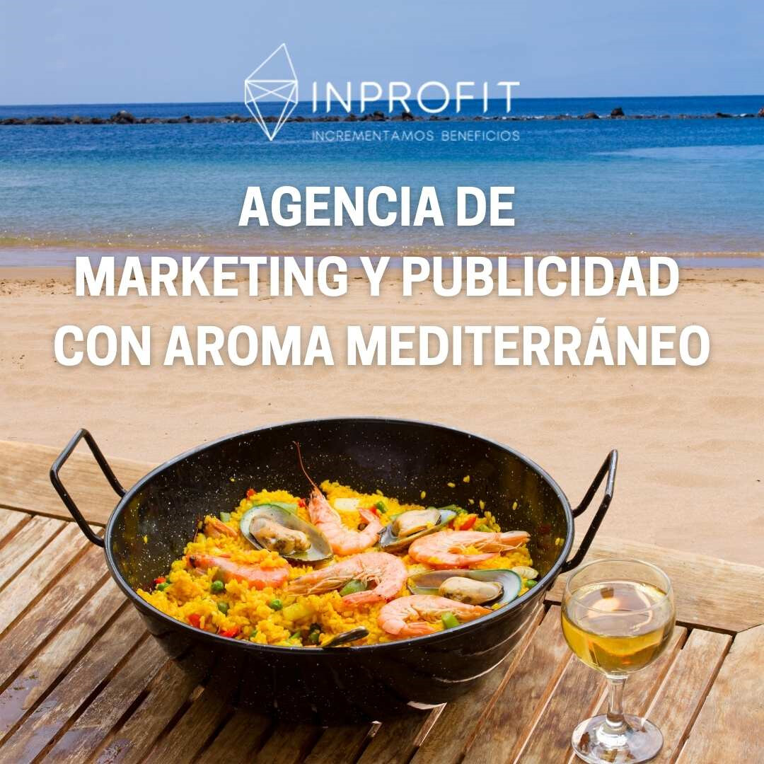 Agencia de Marketing y Publicidad con aroma Mediterráneo