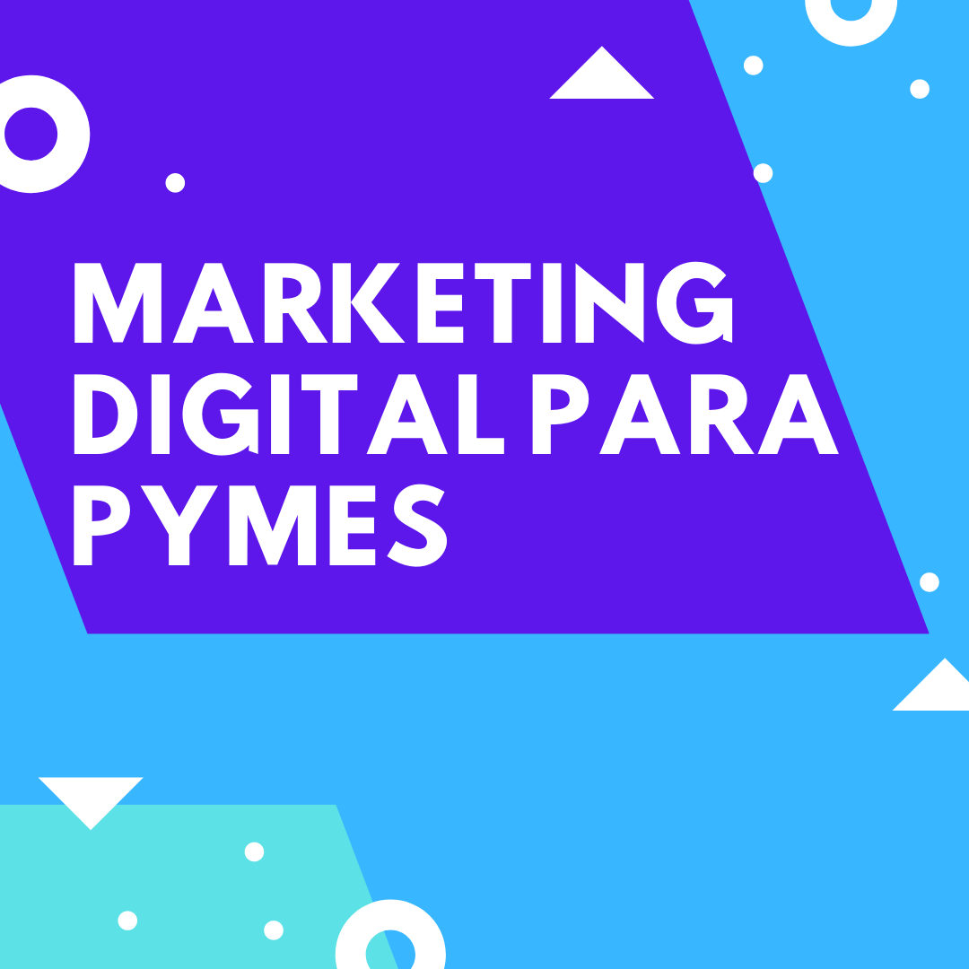 Marketing digital para pymes B2B o B2C