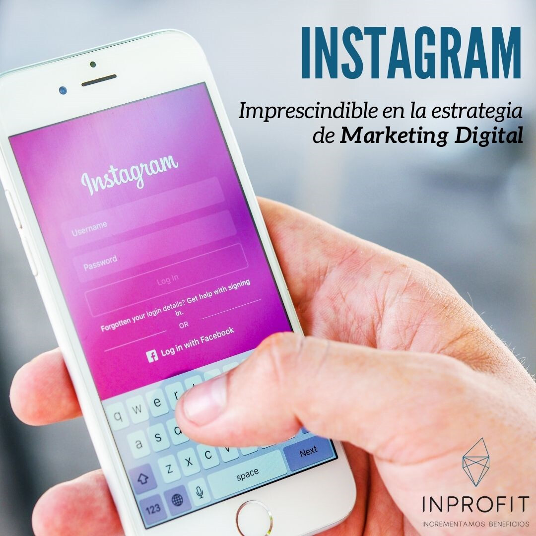 ¿Por qué Instagram es imprescindible en la estrategia de Marketing Digital?