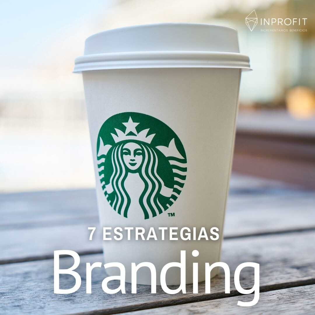 7 tipos de estrategias de Branding para tu empresa