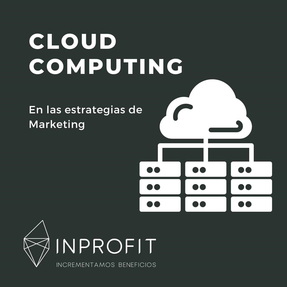 Cloud computing y sus beneficios para estrategias de marketing