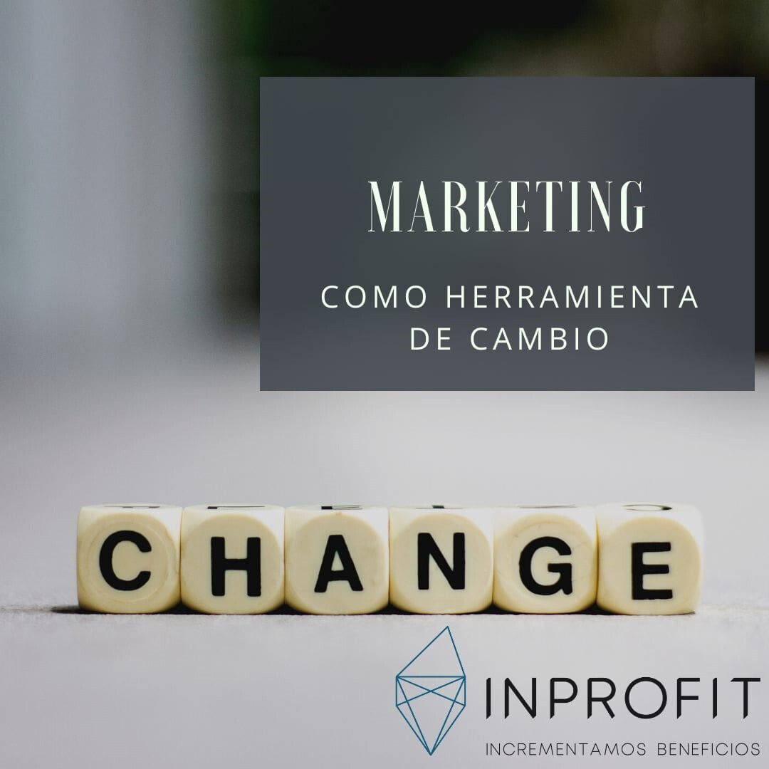 El marketing como herramienta de cambio