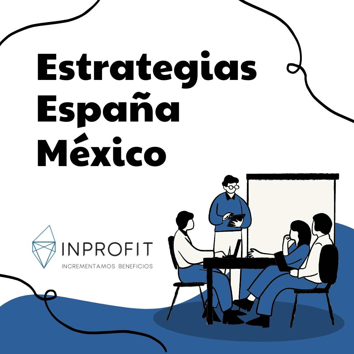 Estrategias empresariales innovadoras entre México y España