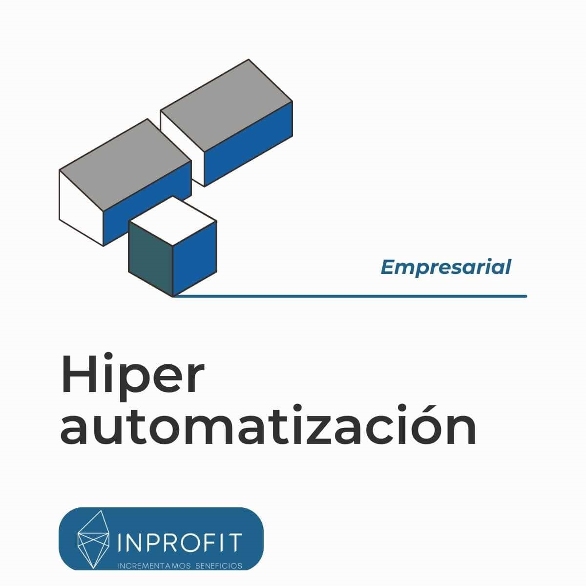 Hiperautomatización: Procesos para la excelencia empresarial