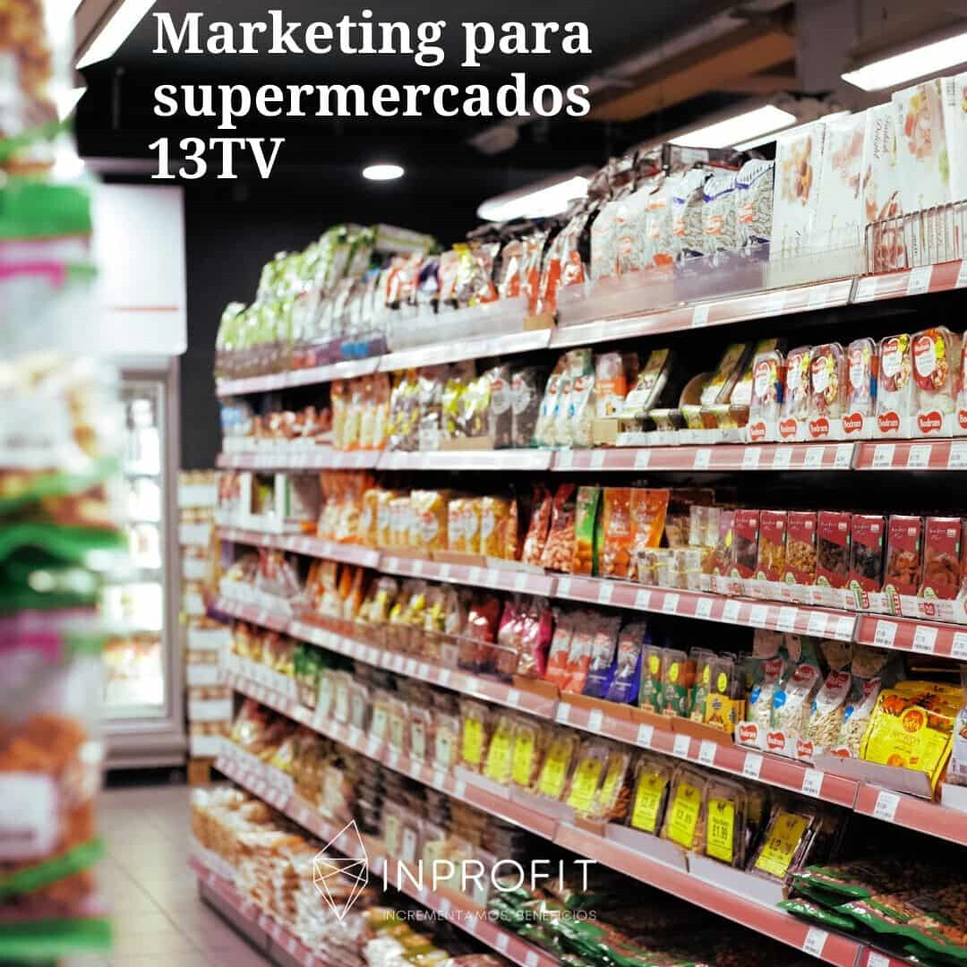 Marketing para Supermercados en 13TV - Cope