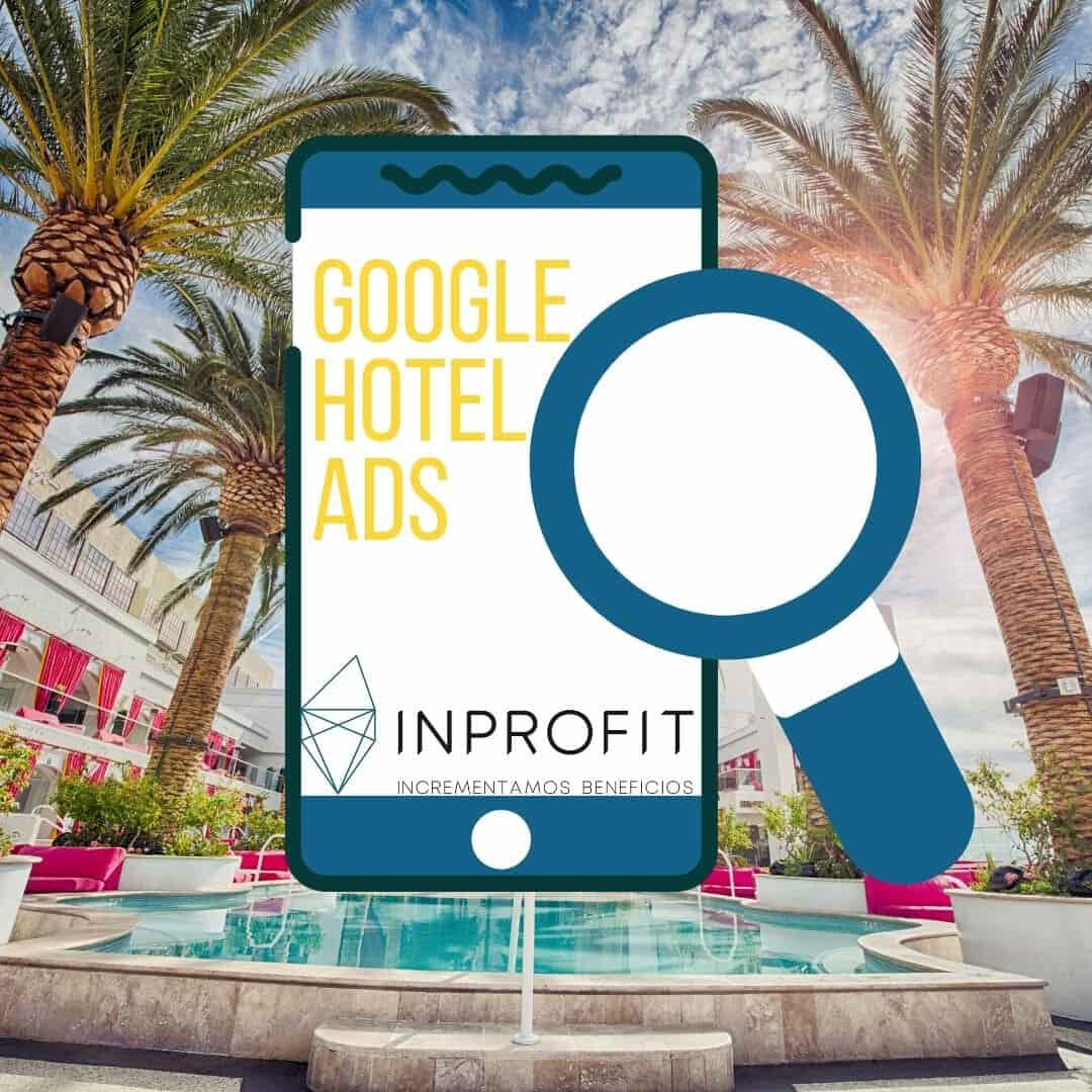 ¿Qué es Google Hotel Ads? Estrategia de Paid Media y Posicionamiento Web