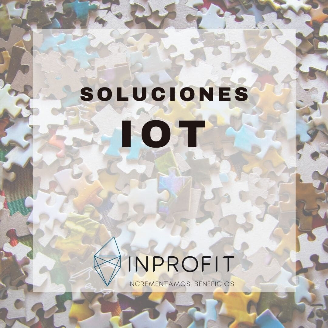 Soluciones IoT: Tecnología para conectar empresas, edificios y ciudades