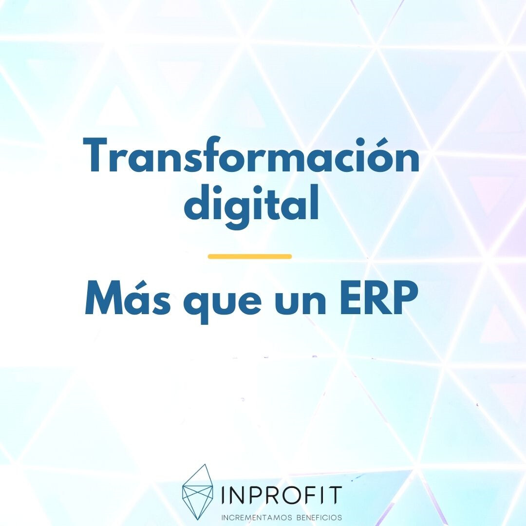 Transformación digital: Más que un ERP